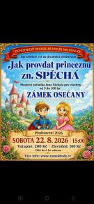 22.8. Zámek Osečany - pohádka "Jak provdat princeznu zn. SPĚCHÁ" 1